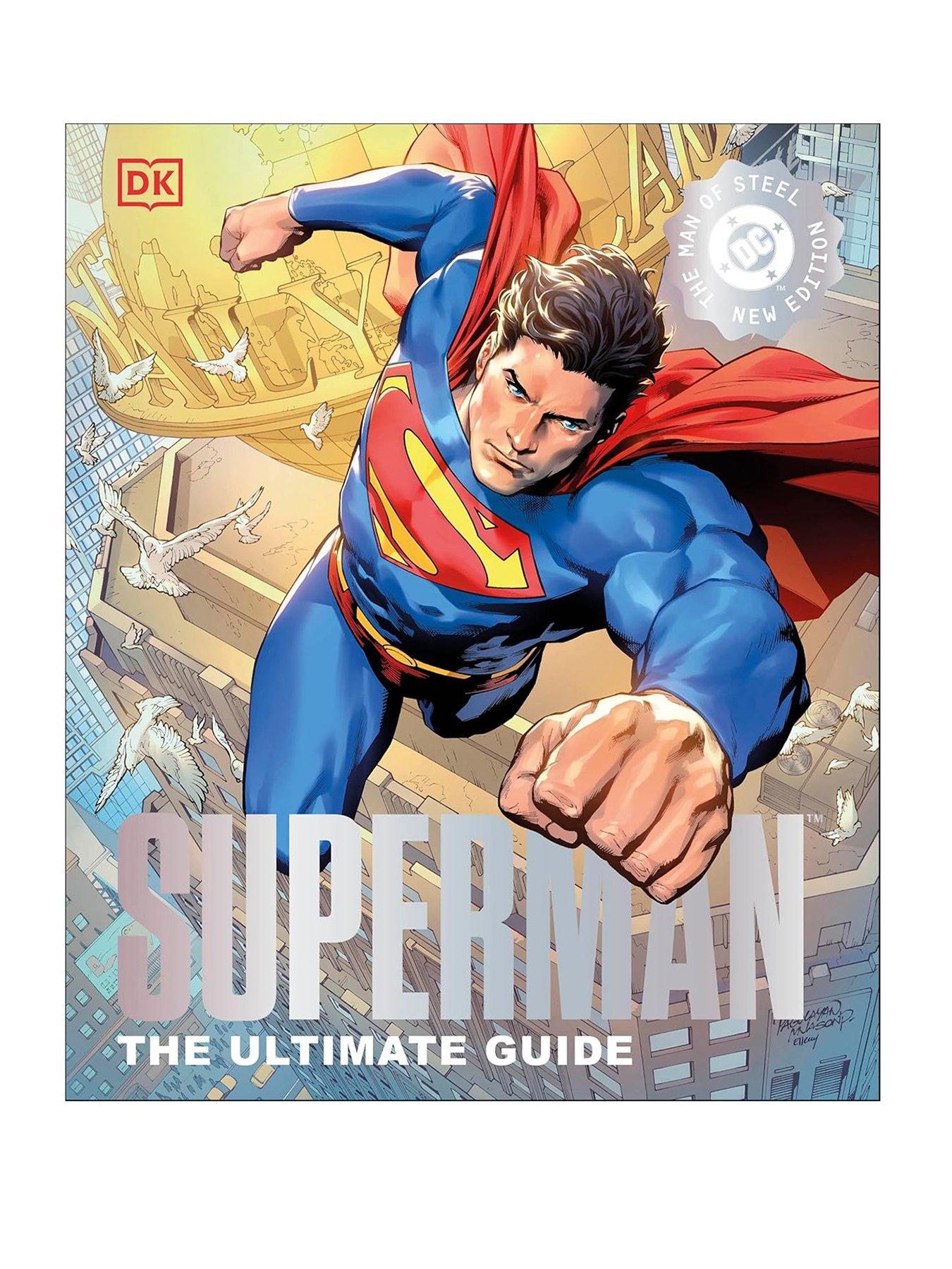 Superman The Ultimate Guide The Man of Steel New Edition Book