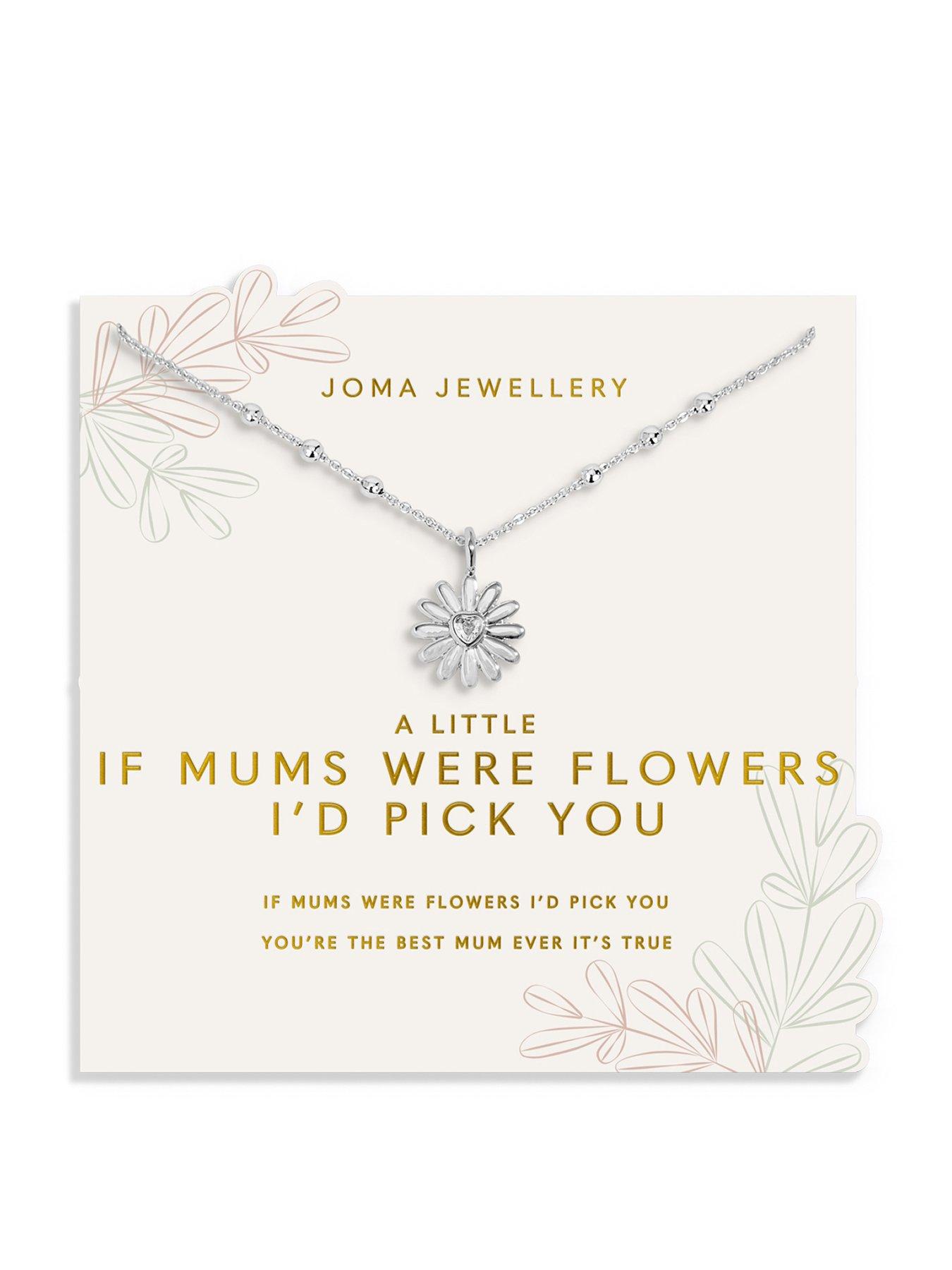 Joma Jewellery MOTHER'S DAY NECKLACE A LITTLE , IF MUMS WERE FLOWERS I'D PICK YOU , Silver Plated , Necklace , 46cm + 5cm extender