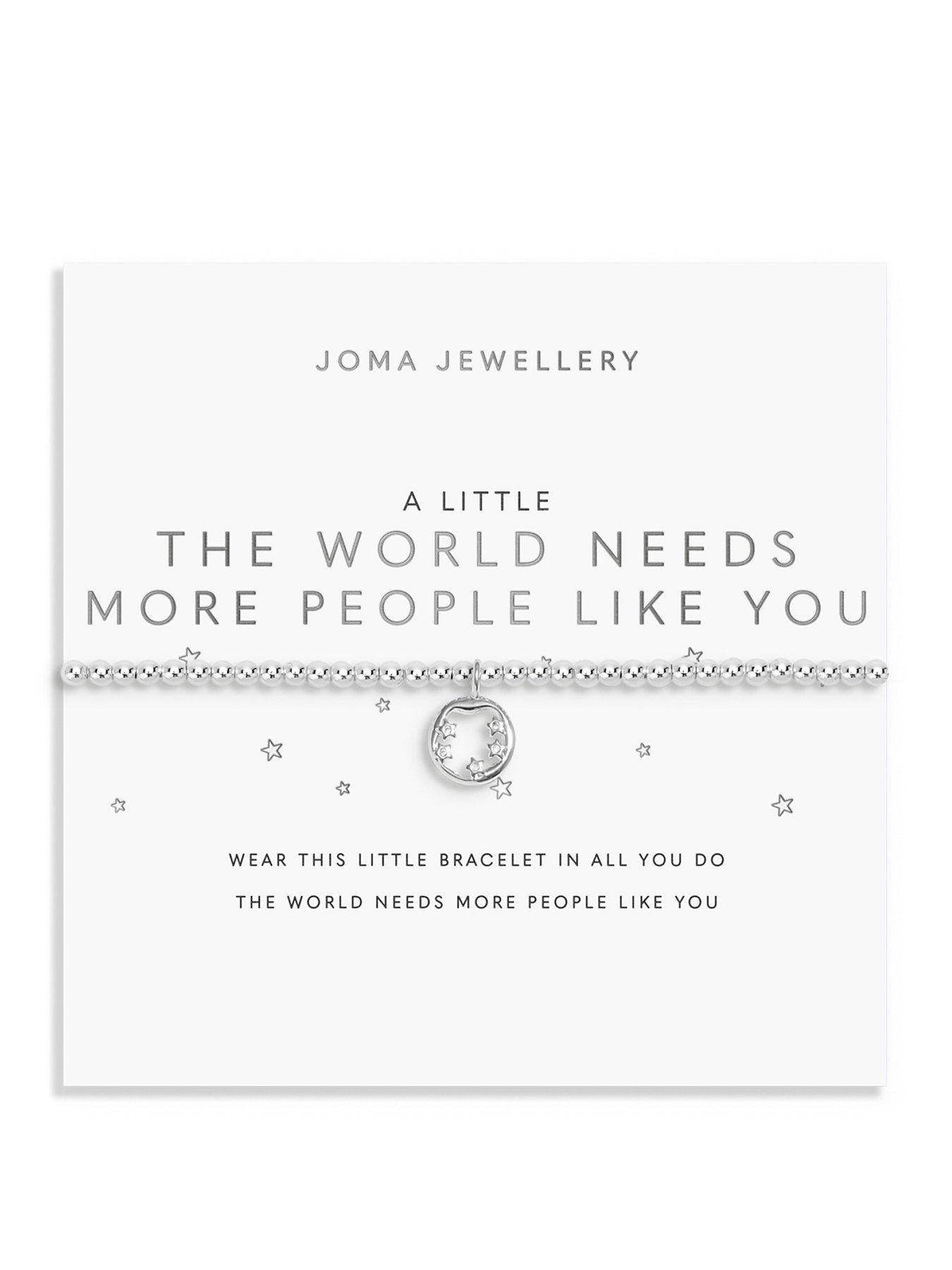 Image 1 of 5 of Joma Jewellery A little, The World Needs More People Like You, 17.5cm stretch&nbsp;Silver Plated&nbsp;Bracelet